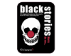 Black stories - Mort de rire Black stories - Mort de rire